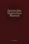 Spirituality Instruction Manual By N. D. Plume Cover Image