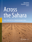Across the Sahara: Tracks, Trade and Cross-Cultural Exchange in Libya By Klaus Braun (Editor), Jacqueline Passon (Editor) Cover Image