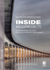 Inside Megaprojects: Understanding Cultural Practices in Project Management (Advances in Organization Studies #30) Cover Image