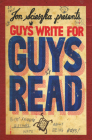 Guys Write for Guys Read: Boys' Favorite Authors Write About Being Boys By Jon Scieszka Cover Image
