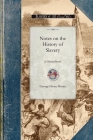 Notes on the History of Slavery in Massa (Civil War) By George Moore Cover Image