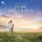 Thief of Fate By Tara Sheets, Jude Deveraux, Susan Bennett (Read by) Cover Image