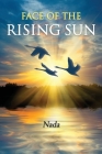 Face of the Rising Sun By Nada Nada Cover Image