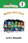 Books for Beginner Readers Rides Are Fun By R. L. Margolin Cover Image