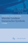 Metzler Lexikon Literarischer Symbole By Günter Butzer (Editor), Joachim Jacob (Editor) Cover Image