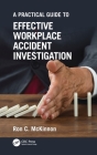 A Practical Guide to Effective Workplace Accident Investigation By Ron C. McKinnon Cover Image
