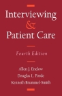 Interviewing and Patient Care By Allen J. Enelow, Douglas L. Forde, Kenneth Brummel-Smith Cover Image