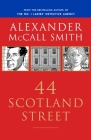 44 Scotland Street: 44 Scotland Street Series (1) By Alexander McCall Smith Cover Image