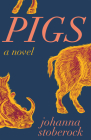 Pigs By Johanna Stoberock Cover Image
