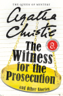 The Witness for the Prosecution and Other Stories By Agatha Christie Cover Image