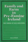 Family and Farm in Pre-Famine Ireland: The Parish of Killashandra By Kevin O'Neill Cover Image