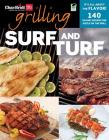 Grilling Surf and Turf: 140 Savory Recipes for Sizzle on the Grill By Editors of Creative Homeowner Cover Image