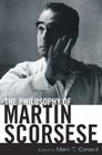 The Philosophy of Martin Scorsese (Philosophy of Popular Culture) Cover Image
