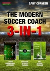The Modern Soccer Coach: 3-In-1 By Gary Curneen Cover Image