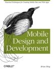 Mobile Design and Development: Practical Concepts and Techniques for Creating Mobile Sites and Web Apps Cover Image