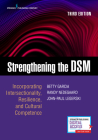 Strengthening the Dsm, Third Edition: Incorporating Intersectionality, Resilience, and Cultural Competence Cover Image