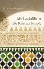 My Lookalike at the Krishna Temple: Poems By Jacqueline Osherow Cover Image