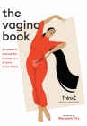The Vagina Book: An Owner's Manual for Taking Care of Your Down There By Jenn Conti (With), Thinx, Margaret Cho (Foreword by), Daiana Ruiz (Illustrator) Cover Image