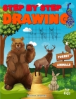 Step by Step Drawing Forest Animals: Easy Drawing For Beginners, How To Draw Book For Kids Cover Image