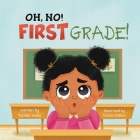 Oh, No! First Grade! Cover Image
