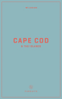Wildsam Field Guides: Cape Cod & the Islands By Taylor Bruce (Editor), Tiffany Mallery (Illustrator) Cover Image