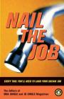 Nail The Job: Every Tool You'll Need To Land Your Dream Job By Jon Housman, Editors Of Mba Jungle, Editors Of Jd Jungle Cover Image