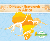 Dinosaur Graveyards in Africa Cover Image