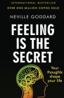 Feeling Is the Secret By Neville Goddard Cover Image