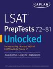 LSAT PrepTests 72-81 Unlocked: Exclusive Data + Analysis + Explanations (Kaplan Test Prep) Cover Image