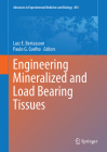 Engineering Mineralized and Load Bearing Tissues (Advances in Experimental Medicine and Biology #881) By Luiz E. Bertassoni (Editor), Paulo G. Coelho (Editor) Cover Image