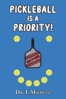 Pickleball is a Priority Cover Image