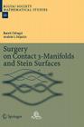 Surgery on Contact 3-Manifolds and Stein Surfaces (Bolyai Society Mathematical Studies #13) By Burak Ozbagci, András Stipsicz Cover Image