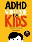 ADHD Workbook for Kids By Natalie Morgan Cover Image
