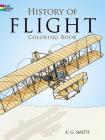 History of Flight Coloring Book By A. G. Smith Cover Image
