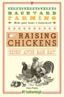 Backyard Farming: Raising Chickens: From Building Coops to Collecting Eggs and More By Kim Pezza Cover Image