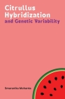 Citrullus Hybridization and Genetic Variability Cover Image