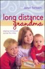 Long Distance Grandma: Staying Connected Across the Miles By Janet Teitsort Cover Image