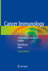 Cancer Immunology: A Translational Medicine Context By Nima Rezaei (Editor) Cover Image