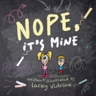 Nope, It's Mine By Lacey M. Vidrine Cover Image