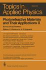Photorefractive Materials and Their Applications II: Survey of Applications (Topics in Applied Physics #62) By Peter Günter (Editor), Jean-Pierre Huignard (Editor) Cover Image