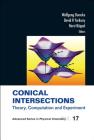 Conical Intersections: Theory, Computation and Experiment By Michael S. Schuurman (Editor), Wolfgang Domcke (Editor), David R. Yarkony (Editor) Cover Image