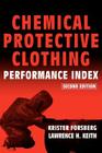 Chemical Protective Clothing Performance Index By Krister Forsberg, Lawrence H. Keith Cover Image