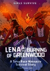 Lena and the Burning of Greenwood: A Tulsa Race Massacre Survival Story By Nikki Shannon Smith, Markia Jenai (Illustrator) Cover Image
