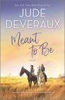 Meant to Be By Jude Deveraux Cover Image