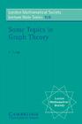 Some Topics in Graph Theory (London Mathematical Society Lecture Note #108) By H. P. Yap, Hian Poh Yap, N. J. Hitchin (Editor) Cover Image