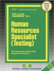 Human Resources Specialist (Testing): Passbooks Study Guide (Career Examination Series) By National Learning Corporation Cover Image
