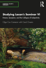 Studying Lacan's Seminar VI: Dream, Symptom, and the Collapse of Subjectivity By Olga Cox Cameron, Carol Owens Cover Image