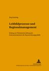 Leitbildprozesse Und Regionalmanagement: Ein Beitrag Zur Weiterentwicklung Des Instrumentariums Der Raumordnungspolitik (Beitraege Zur Politikwissenschaft #77) By Klaus Lompe (Editor), Jörg Knieling Cover Image