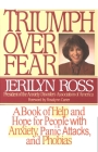 Triumph Over Fear: A Book of Help and Hope for People with Anxiety, Panic Attacks, and Phobias Cover Image