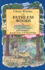 The Pathless Woods By Gloria Whelan Cover Image
